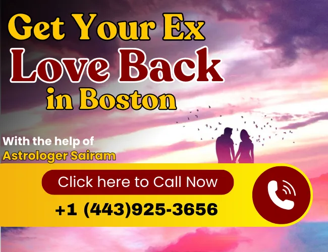 Ex Love Back Astrologer in Boston