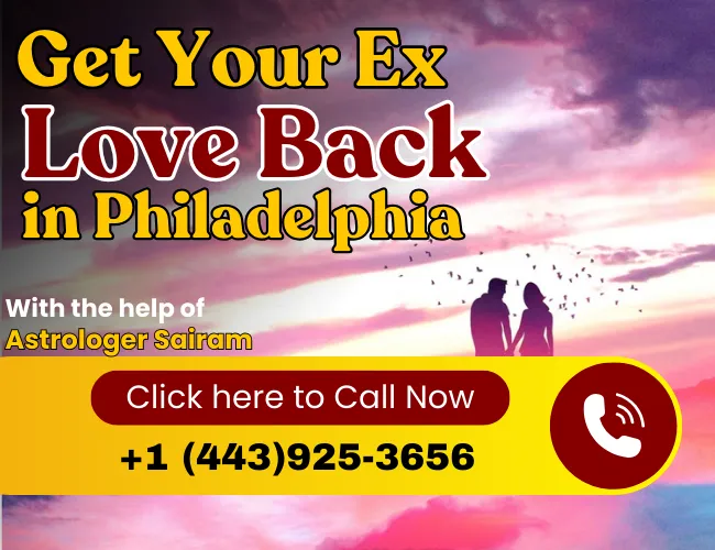 Ex Love Back Astrologer in Philadelphia