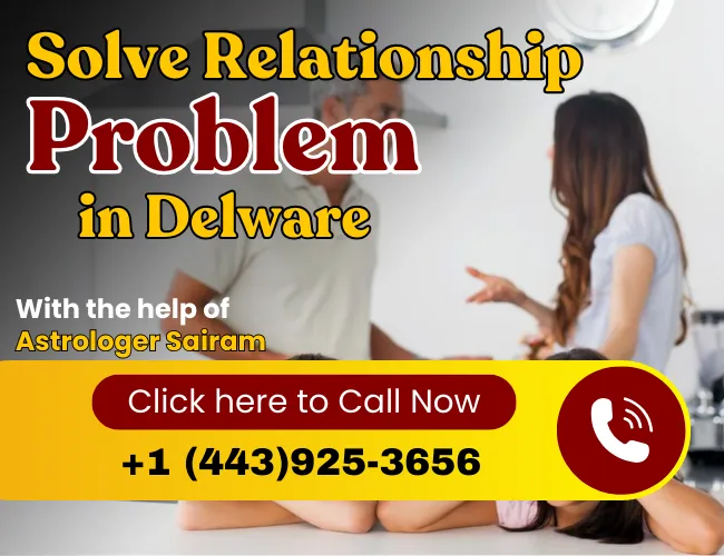 Relationship Problem Solution Astrologer in Delaware